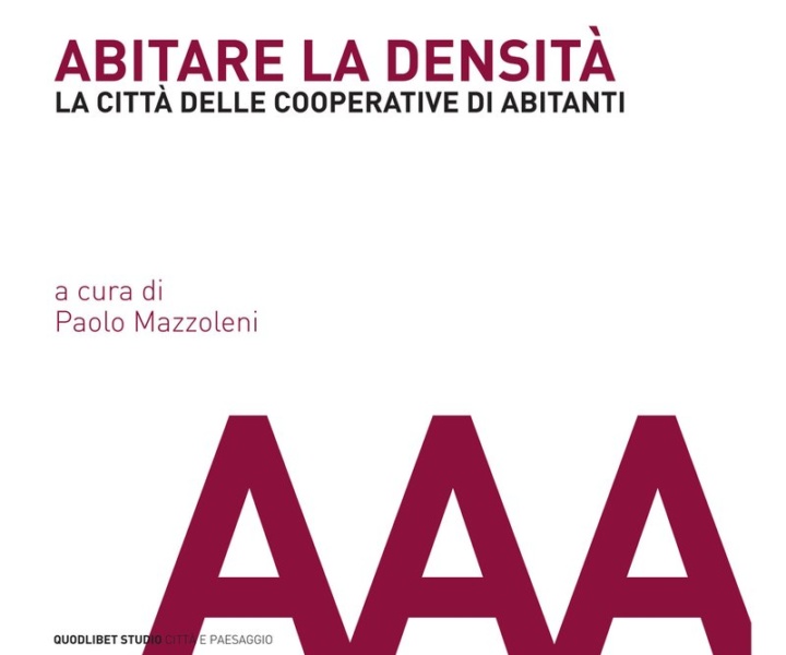Abitare la densità La città delle cooperative di abitanti