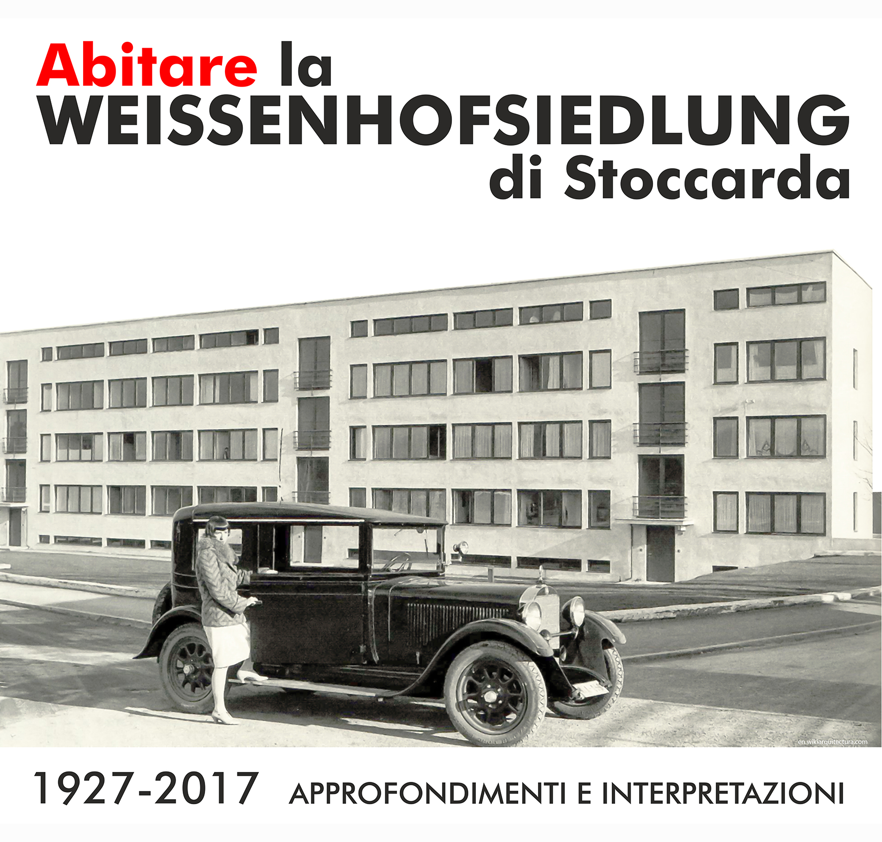 Abitare la Weissenhofsiedlung di Stoccarda 1927-2017. Approfondimenti e interpretazioni